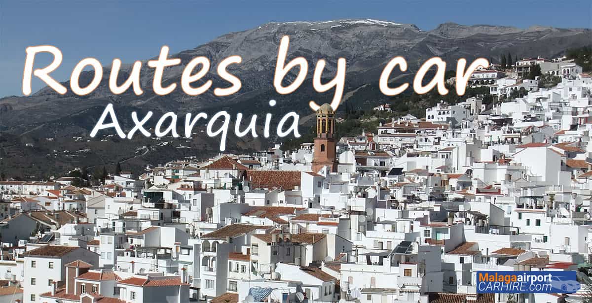 routes by car in the Axarquia
