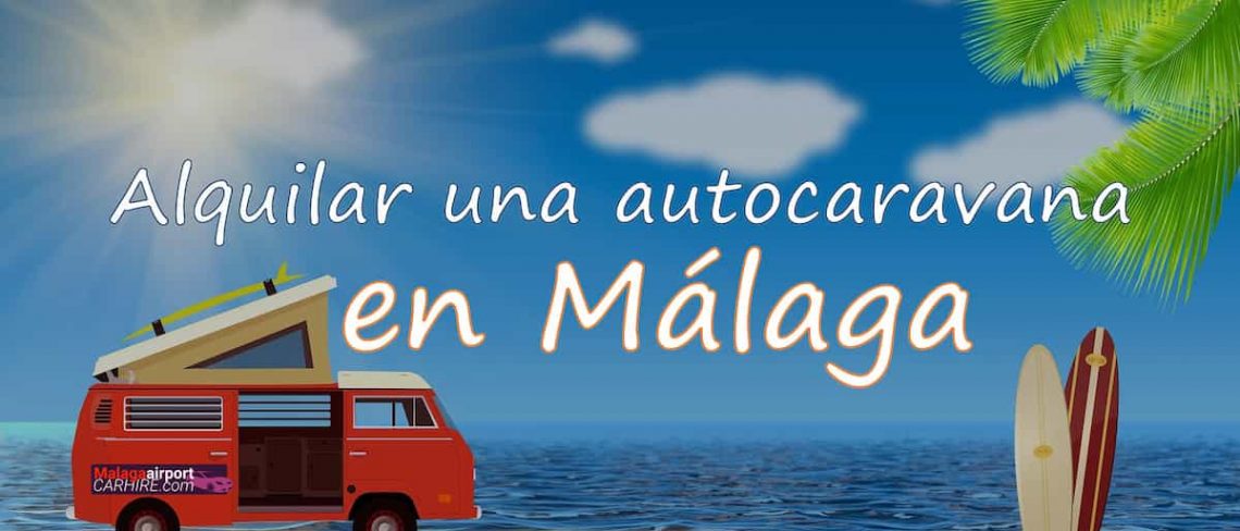 Alquiler de autocaravana en Málaga