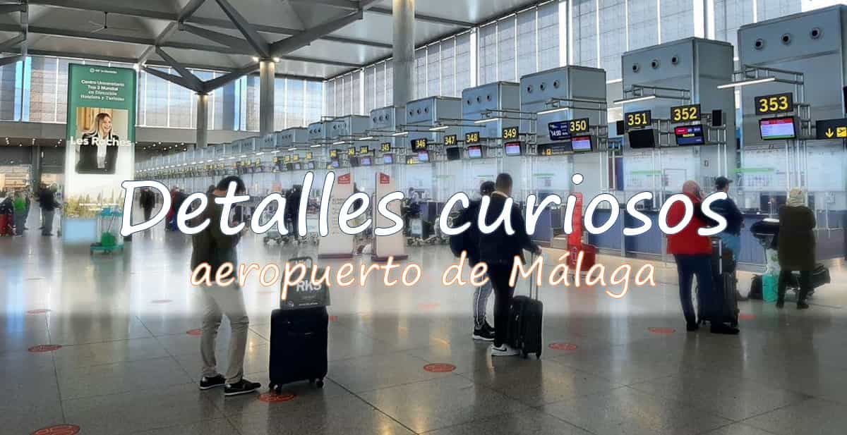 curiosidades del aeropuerto de Málaga