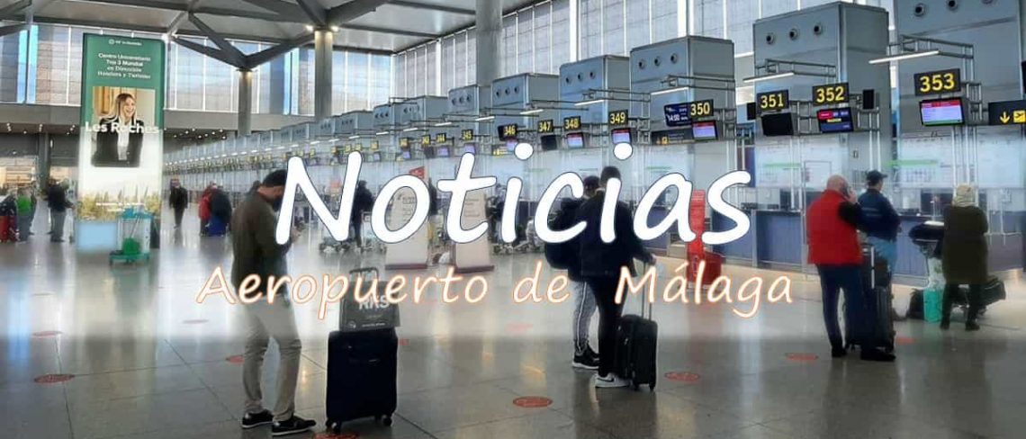 noticias del aeropuerto de Málaga