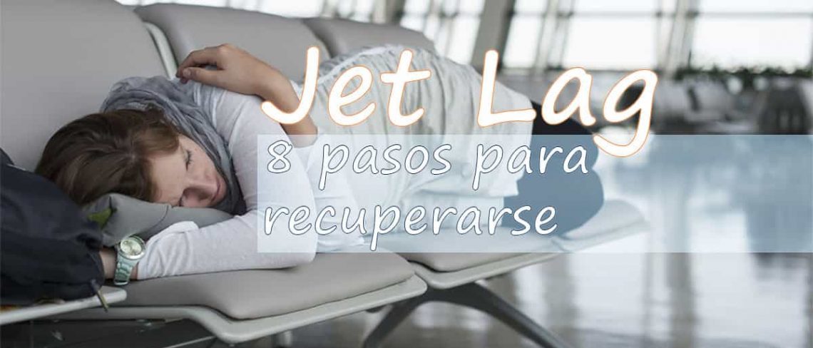 recuperarse del Jet Lag