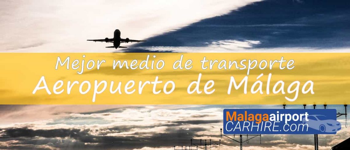 Transporte desde el aeropuerto de Málaga