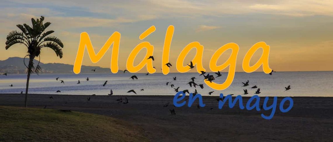 Visitar Málaga en mayo