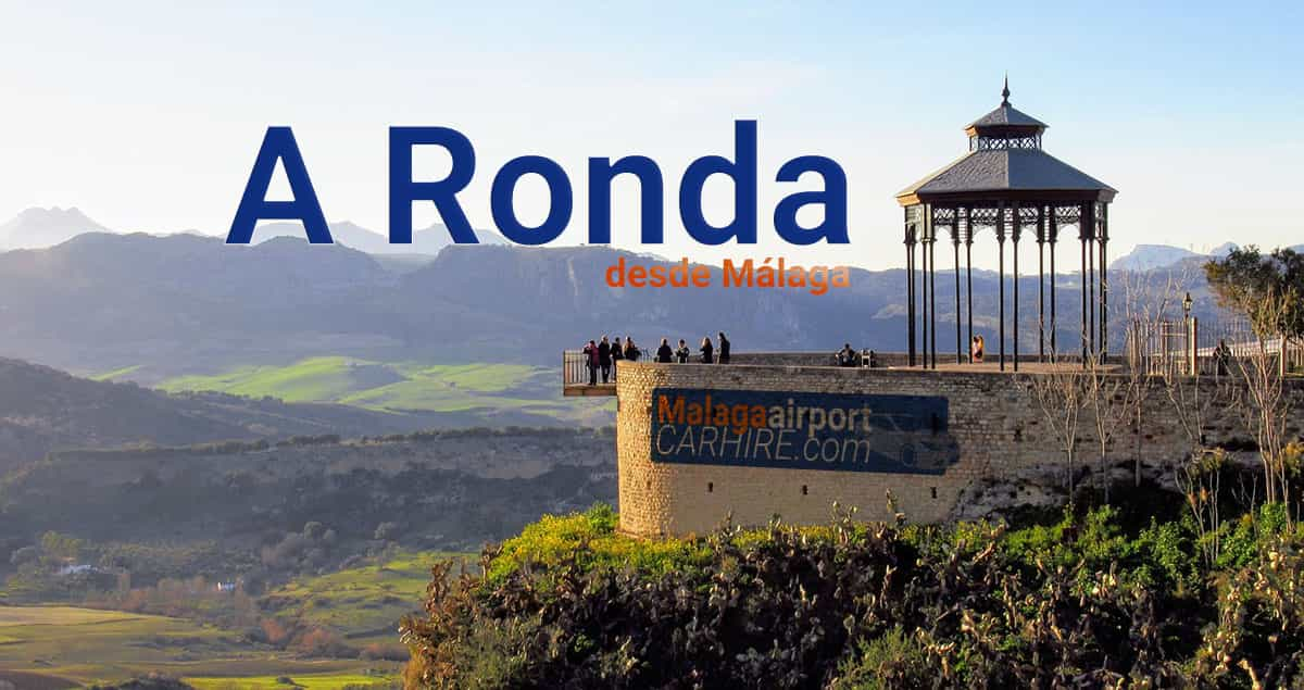 Ronda desde Málaga